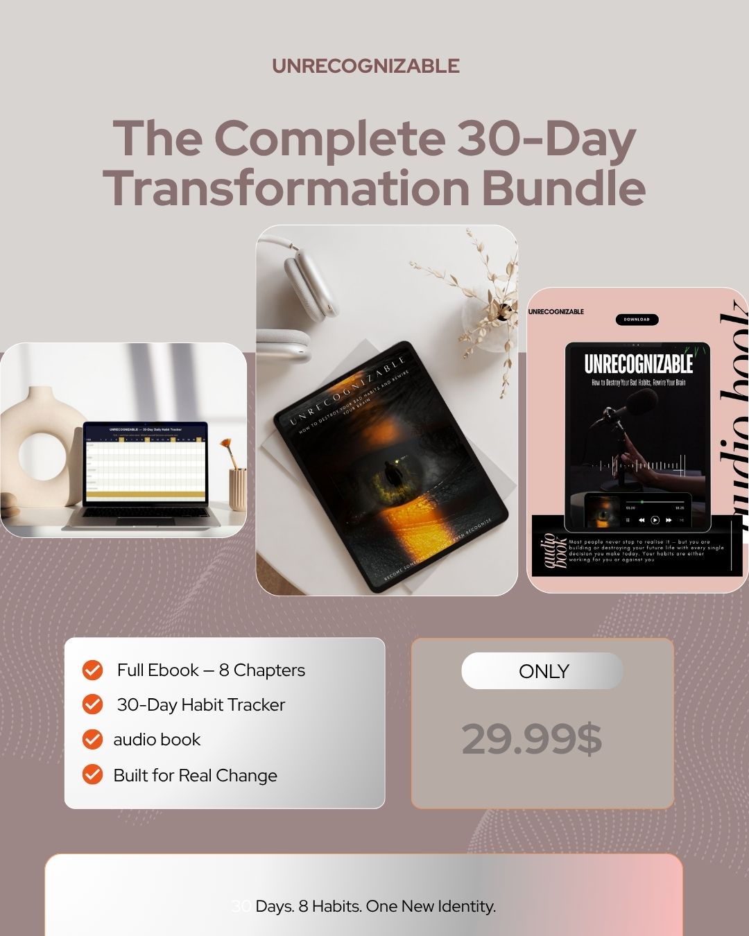 UNRECOGNIZABLE: Complete Bundle (Ebook + Audiobook + Habit Tracker)